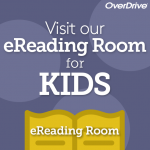 Visit our eReading Room for Kids, OverDrive logo